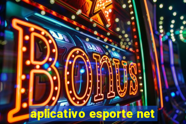 aplicativo esporte net